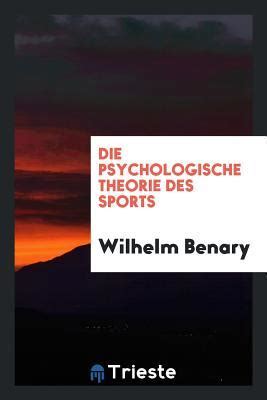 psychologische theorie sports wilhelm benary Kindle Editon